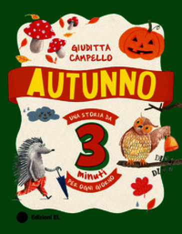 Autunno. Una storia da 3 minuti per ogni giorno. Ediz. a colori
