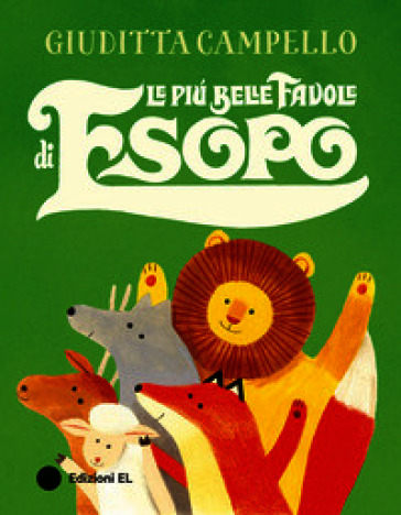Le più belle favole di Esopo. Ediz. a colori