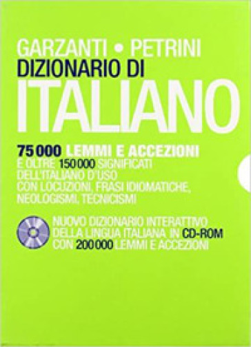 Dizionario di italiano Garzanti-Petrini. Nuovo dizionario interattivo della lingua italiana. Con CD-ROM