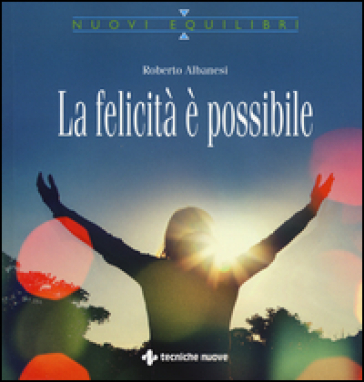La felicità è possibile