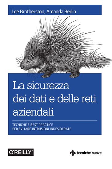 La sicurezza dei dati e delle reti aziendali