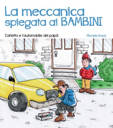 La meccanica spiegata ai bambini