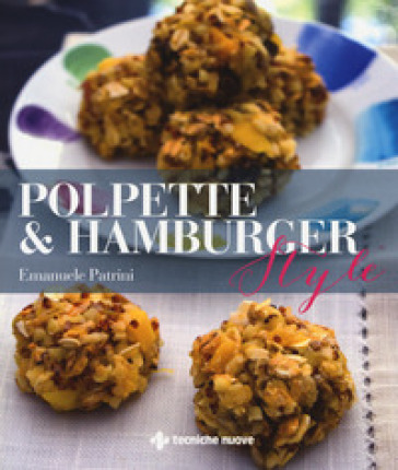 Polpette &amp; hamburger style