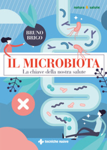 Il microbiota. La chiave della nostra salute-0