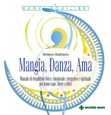 Mangia, Danza, Ama