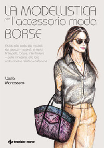 La modellistica per l'accessorio moda. Borse