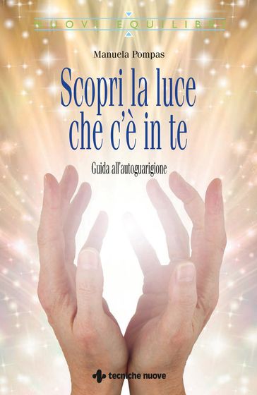 Scopri la luce che c'è in te
