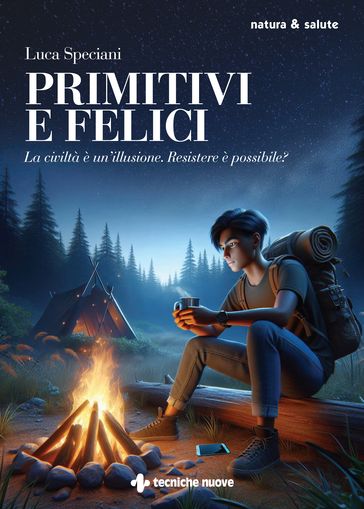 Primitivi e felici