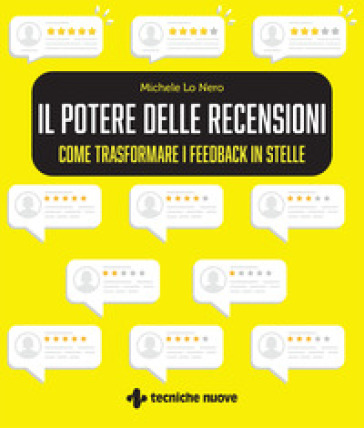 Il potere delle recensioni. Come trasformare i feedback in stelle