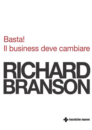 Basta! Il business deve cambiare
