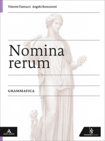 Nomina rerum. Grammatica. Per le Scuole superiori. Con e-book. Con espansione online