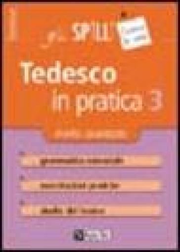 Tedesco in pratica. Vol. 3: Livello avanzato