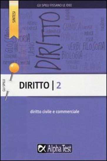 Diritto. Vol. 2: Diritto civile e commerciale