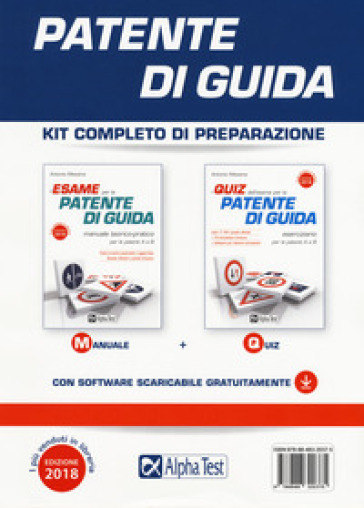 Patente di guida. Kit completo di preparazione: Manuale-Eserciziario. Con software di simulazione