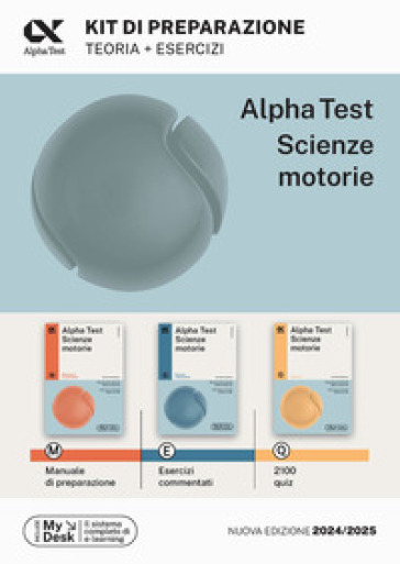 Alpha Test Scienze Motorie. Kit di preparazione. Manuale di preparazione. Esercizi commentati. 2000 quiz. Ediz. MyDesk. Con Contenuto digitale per download e accesso online-0