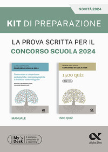 La prova scritta per il concorso scuola 2024. Kit di preparazione. Ediz. MyDesk. Con Contenuto digitale per download e accesso online