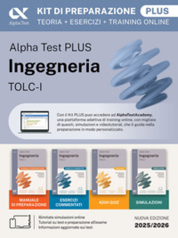 Alpha Test plus. Ingegneria. TOLC-I. Kit di preparazione plus. Per l'ammissione a Ingegneria, Informatica e Statistica. Ediz. MyDesk. Con Contenuto di