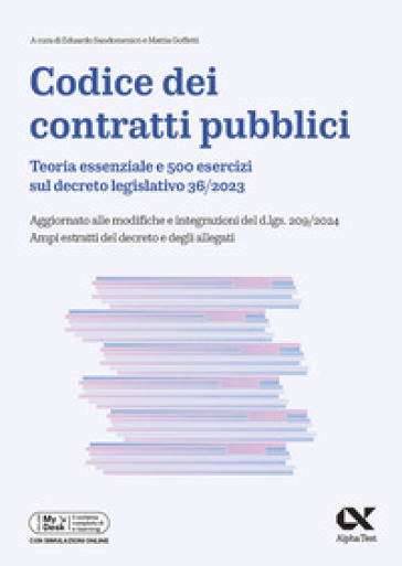 Alpha Test. Codice dei contratti pubblici. Teoria ed esercizi. Per il superamento dei concorsi della pubblica amministrazione. Con simulatore online