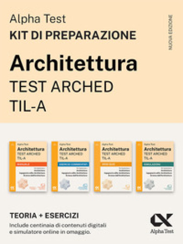 Alpha Test Architettura ARCHED, TIL-A 2026-2027. Kit di preparazione. Per test di ammissione universitari. Con piattaforma e simulatore online
