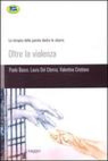 Oltre la violenza. La terapia della parola dietro le sbarre