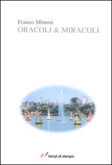 Oracoli &amp; miracoli
