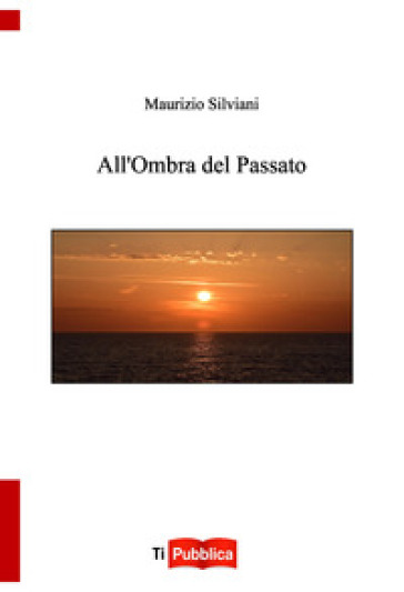 All'ombra Del Passato