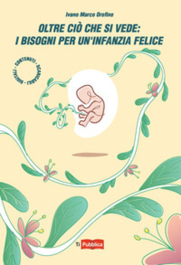 Oltre ciò che si vede: i bisogni per un'infanzia felice