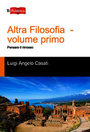 Altra filosofia. Vol. 1