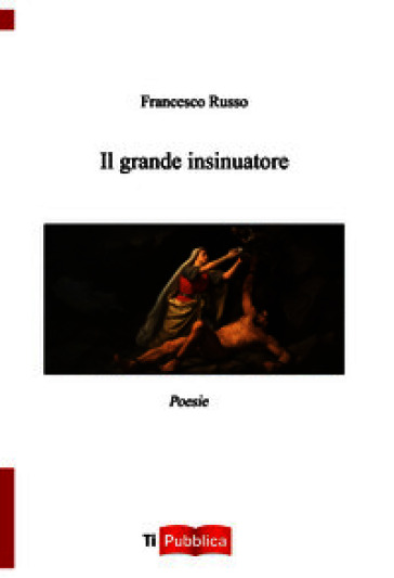 Il grande insinuatore
