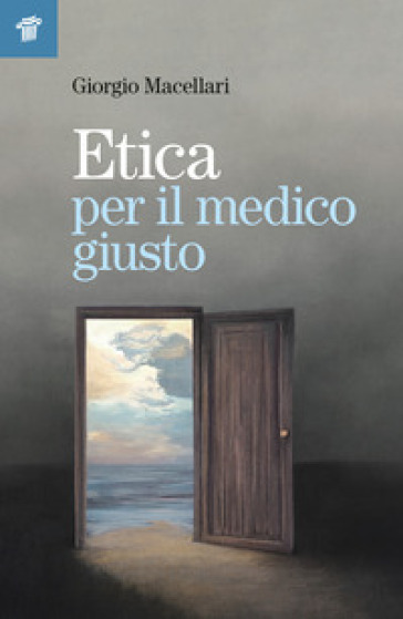 Etica per il medico giusto