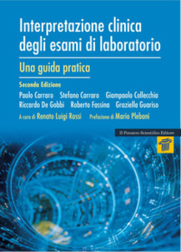 Interpretazione clinica degli esami di laboratorio. Una guida pratica