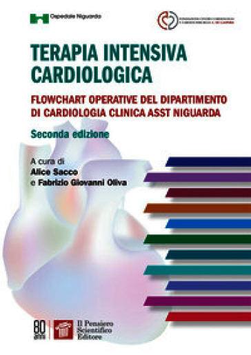 Terapia intensiva cardiologica. Flowchart operative del dipartimento di cardiologia clinica Asst Niguarda. Ediz. a spirale