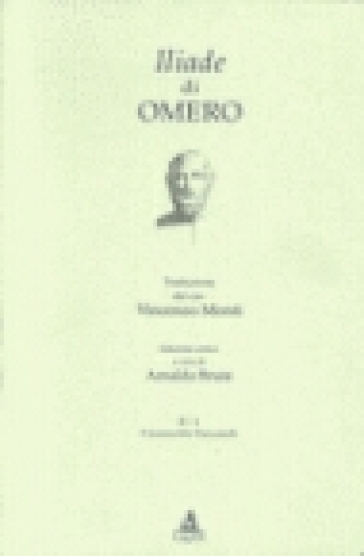 Iliade del cav. Vincenzo Monti. Il manoscritto Piancastelli