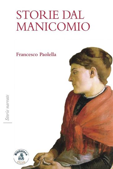 Storie Dal Manicomio