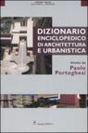 Dizionario enciclopedico di architettura e urbanistica. Vol. 3: Gottinga-Medrese