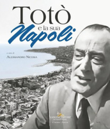 Totò e la sua Napoli