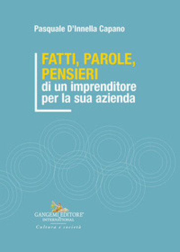Fatti, parole, pensieri di un imprenditore per la sua azienda