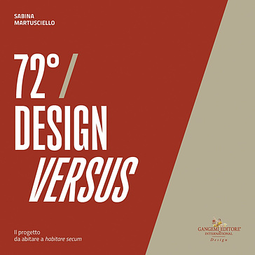 72 Design Versus. Il progetto da abitare a habitare secum