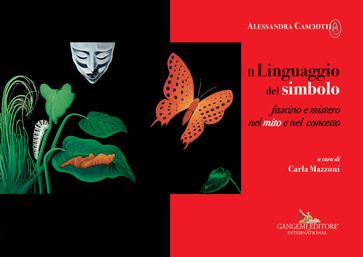 Alessandra Casciotti. Il Linguaggio del simbolo