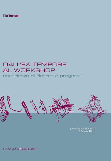 Dall'ex-tempore al workshop