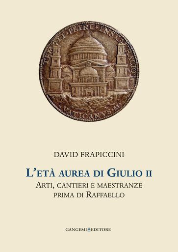 L'età aurea di Giulio II