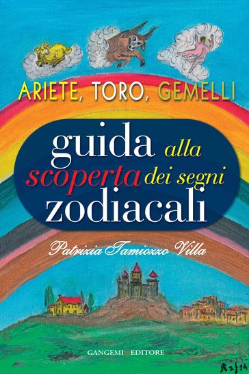 Guida alla scoperta dei segni zodiacali - Ariete, Toro, Gemelli