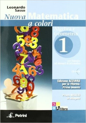 Nuova matematica a colori. Con prove INVALSI-Quaderno di recupero. Ediz. azzurra. Per le Scuole superiori. Con espansione online. Vol. 1