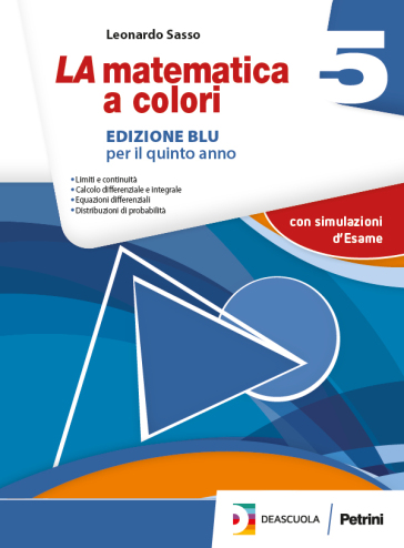 La matematica a colori. Ediz. blu. Per le Scuole superiori. Con e-book. Con espansione online. Vol. 5