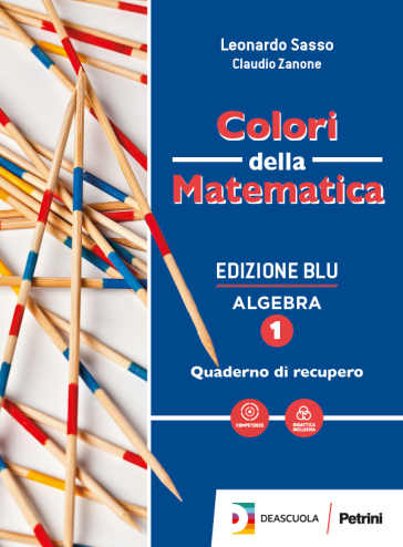 Colori della matematica. Algebra-Quaderno algebra. Ediz. blu. Per i Licei scientifici. Con e-book. Con espansione online. Vol. 1-0