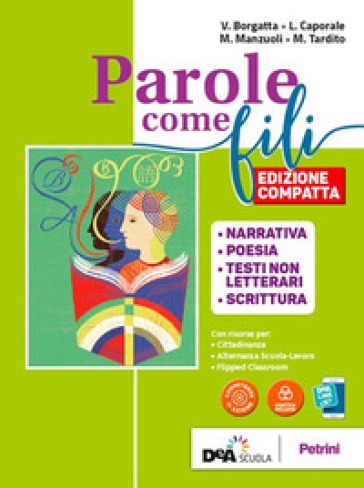 Parole come fili. Con Grammatica e INVALSI.Ita. Per le Scuole superiori. Con e-book. Con espansione online. Con CD-ROM