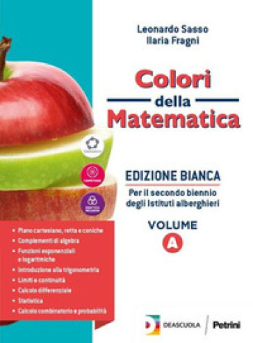Colori della matematica. Con Quaderno di recupero. Ediz. bianca. Per il secondo biennio degli Ist. alberghieri. Con e-book. Con espansione online. Vol. A