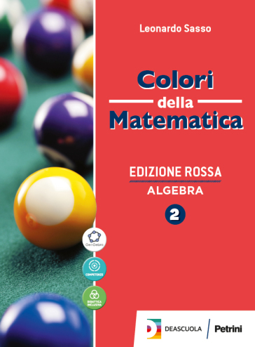 Colori della matematica. Con Algebra, Quaderno di inclusione e recupero. Ediz. rossa. Per le Scuole superiori. Con e-book. Con espansione online. Vol. 2-0