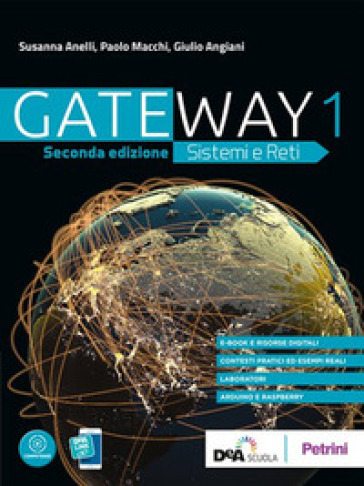 Gateway. Sistemi e reti. Per le Scuole superiori. Con e-book. Con espansione online. Vol. 2