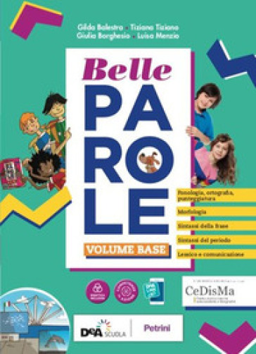 Belle Parole. Con Palestra Competenze, Pieghevole Per Il Ripasso. Per La Scuola Media. Con E-Book. Con Espansione Online. Con DVD-ROM (Vol. A-B)-image
